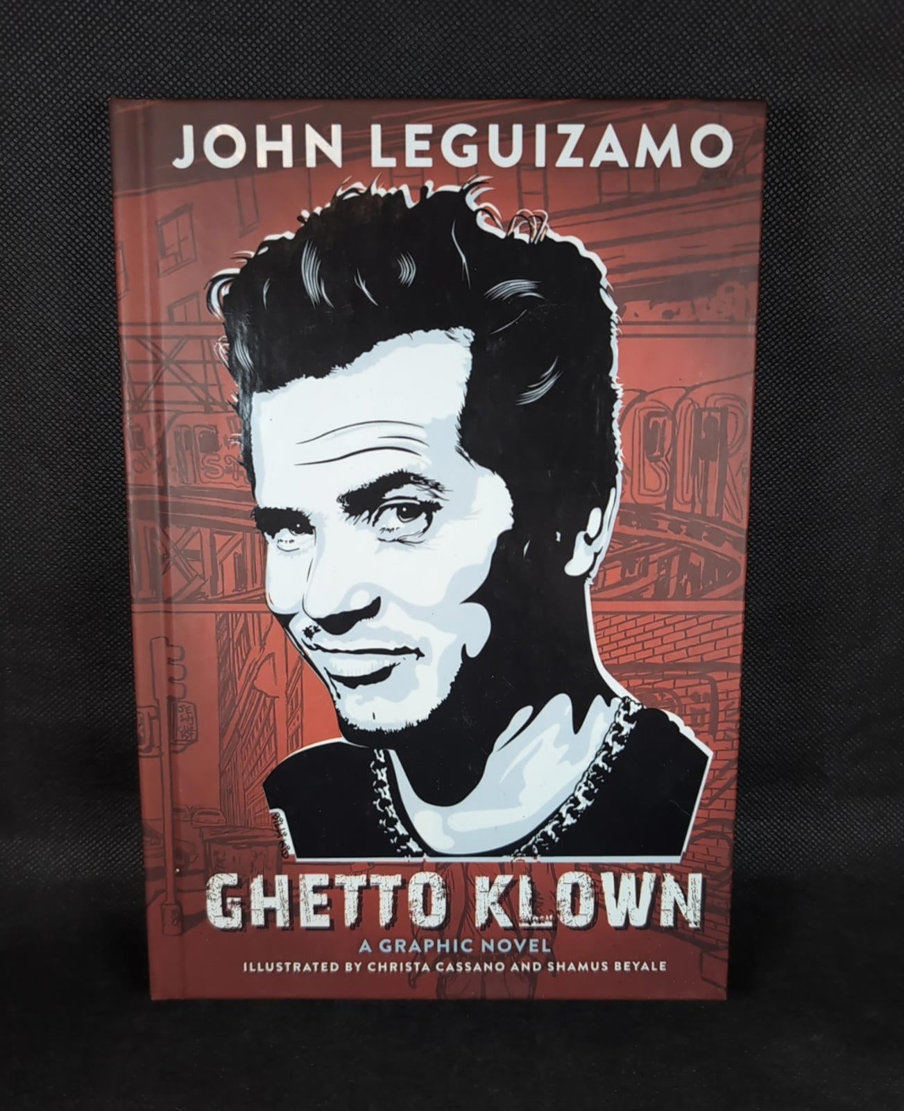 Ghetto Klown by John Leguizamo Hardcover 2015 Graphic Novel Abrams Comic Arts