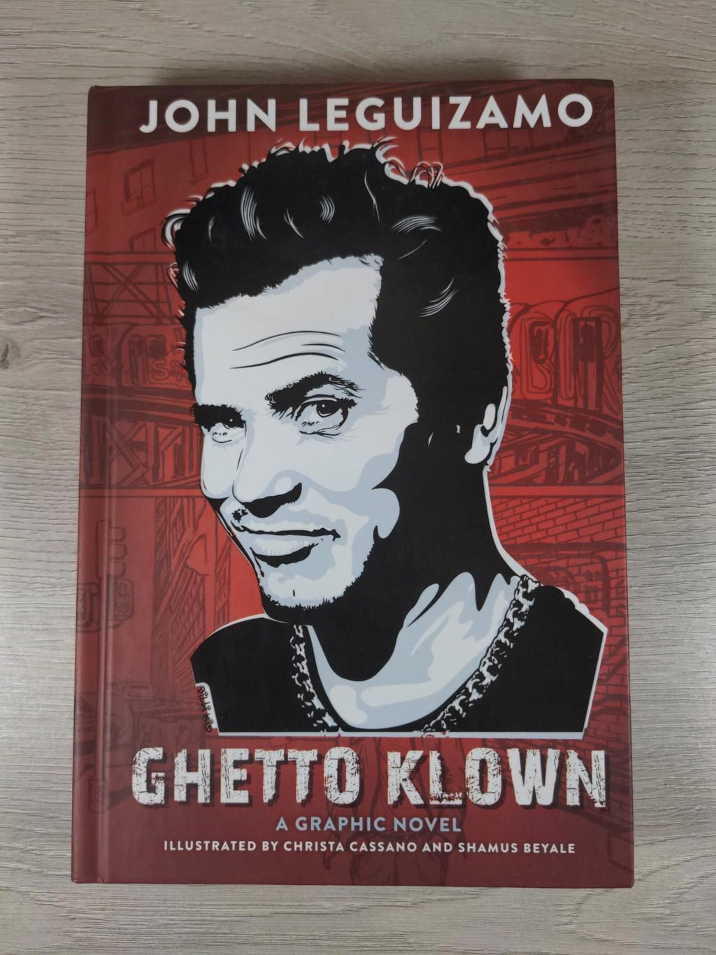 Ghetto Klown by John Leguizamo Hardcover 2015 Graphic Novel Abrams Comic Arts