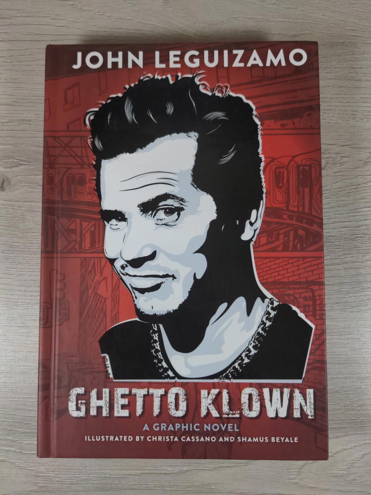 Ghetto Klown by John Leguizamo Hardcover 2015 Graphic Novel Abrams Comic Arts