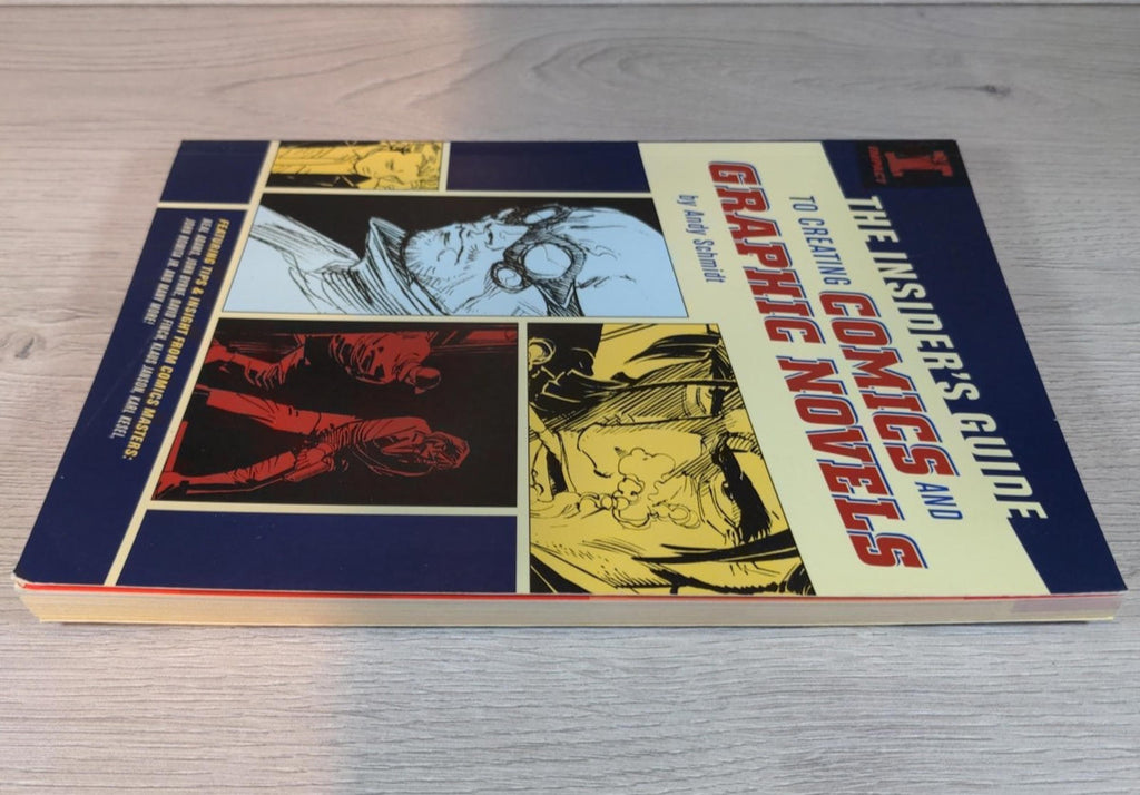 The Insider's Guide to Creating Comics and Graphic Novels by Andy Schmidt - Retrorama UK