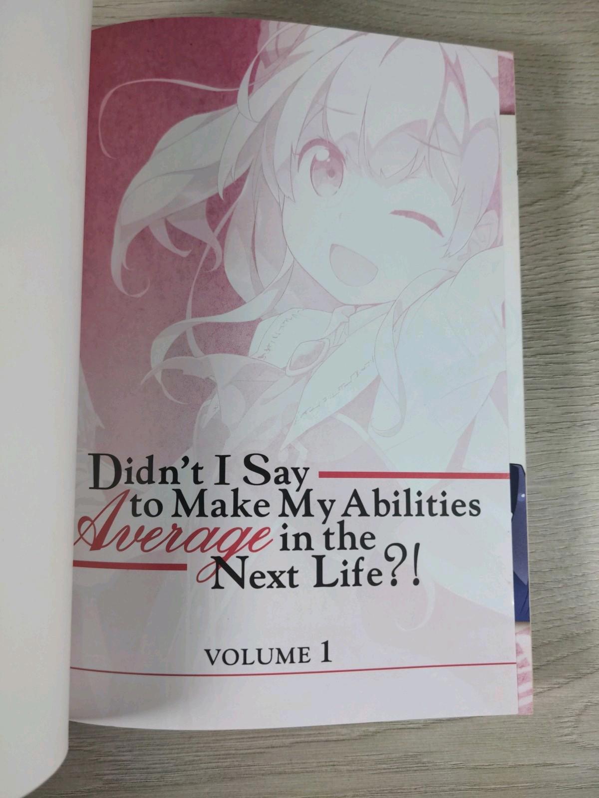 Didn't I Say to Make My Abilities Average in the Next Life?!  Paperback Book