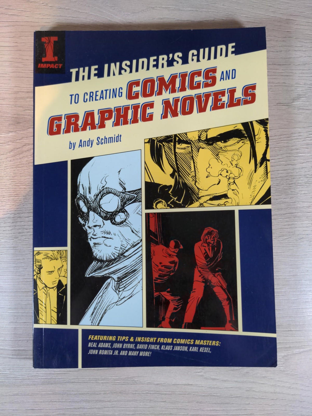 The Insider's Guide to Creating Comics and Graphic Novels by Andy Schmidt - Retrorama UK