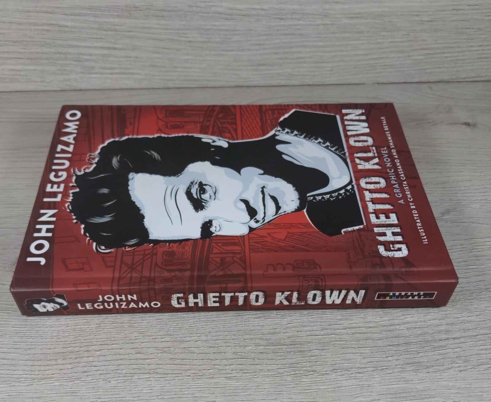 Ghetto Klown by John Leguizamo Hardcover 2015 Graphic Novel Abrams Comic Arts