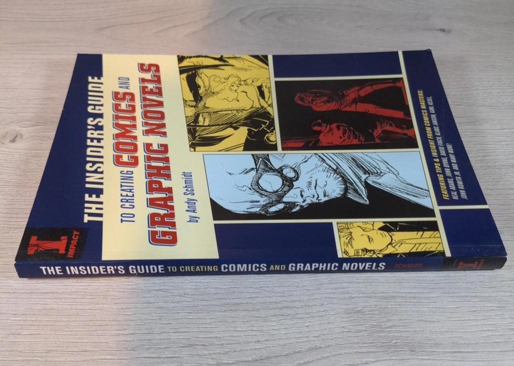 The Insider's Guide to Creating Comics and Graphic Novels by Andy Schmidt - Retrorama UK