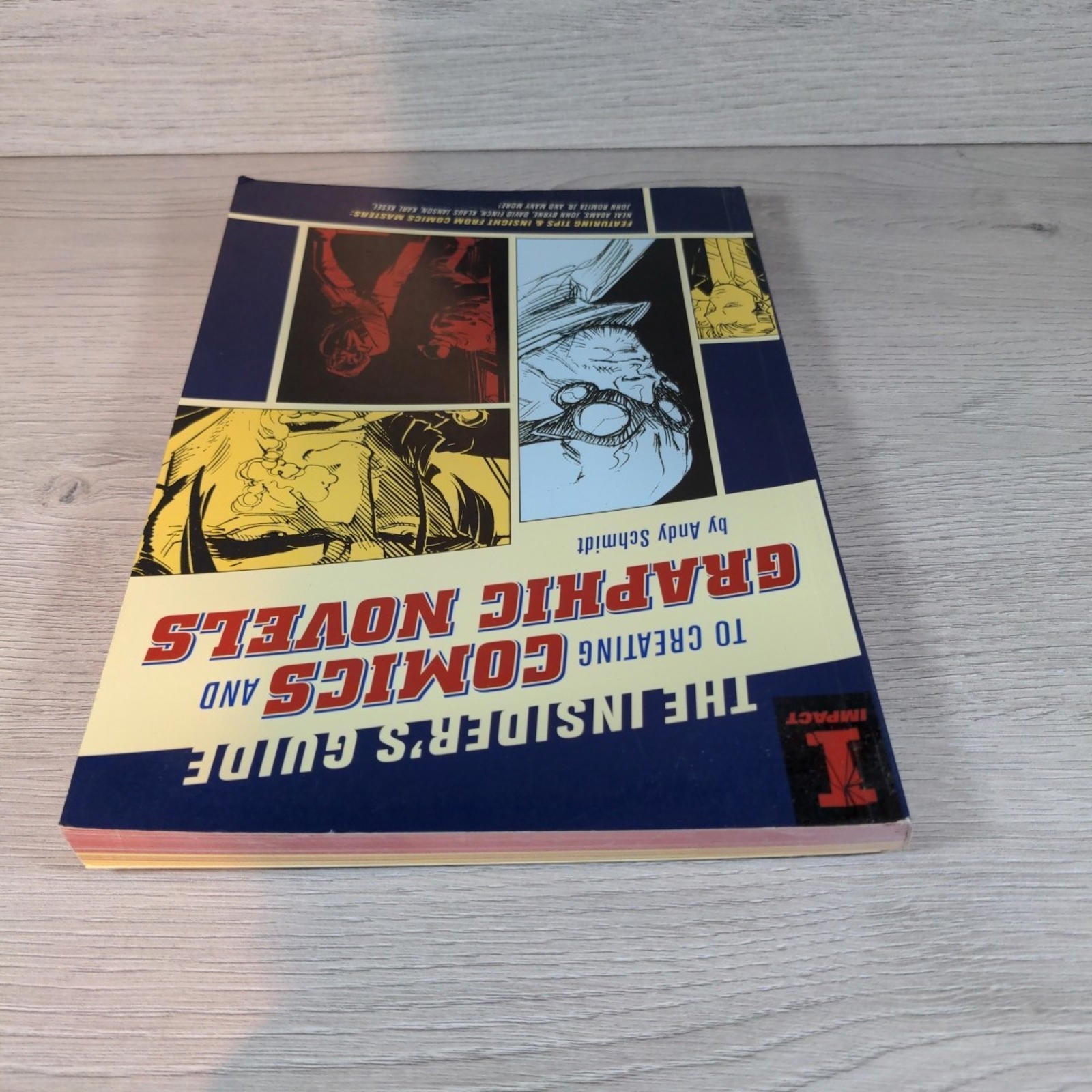 The Insider's Guide to Creating Comics and Graphic Novels by Andy Schmidt - Retrorama UK