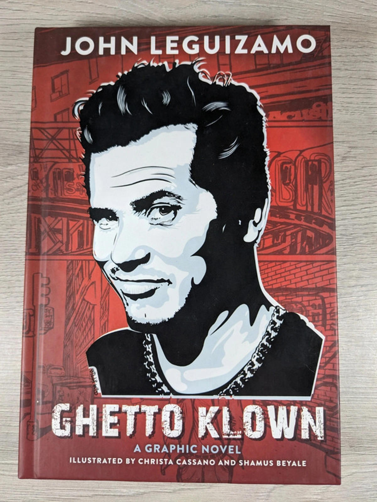 Ghetto Klown by John Leguizamo Hardcover 2015 Graphic Novel Abrams Comic Arts
